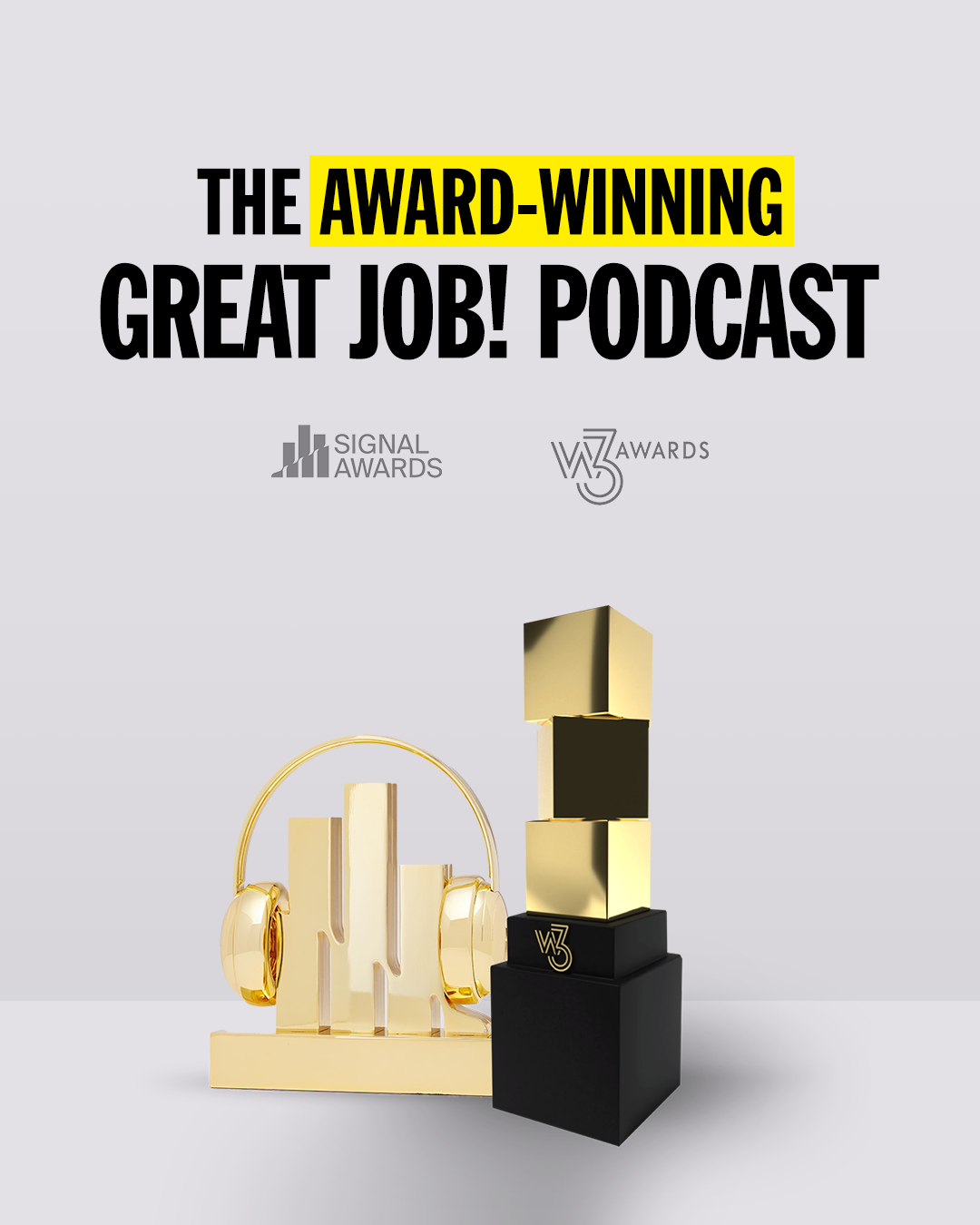 The Award Winning Great Job! Podcast